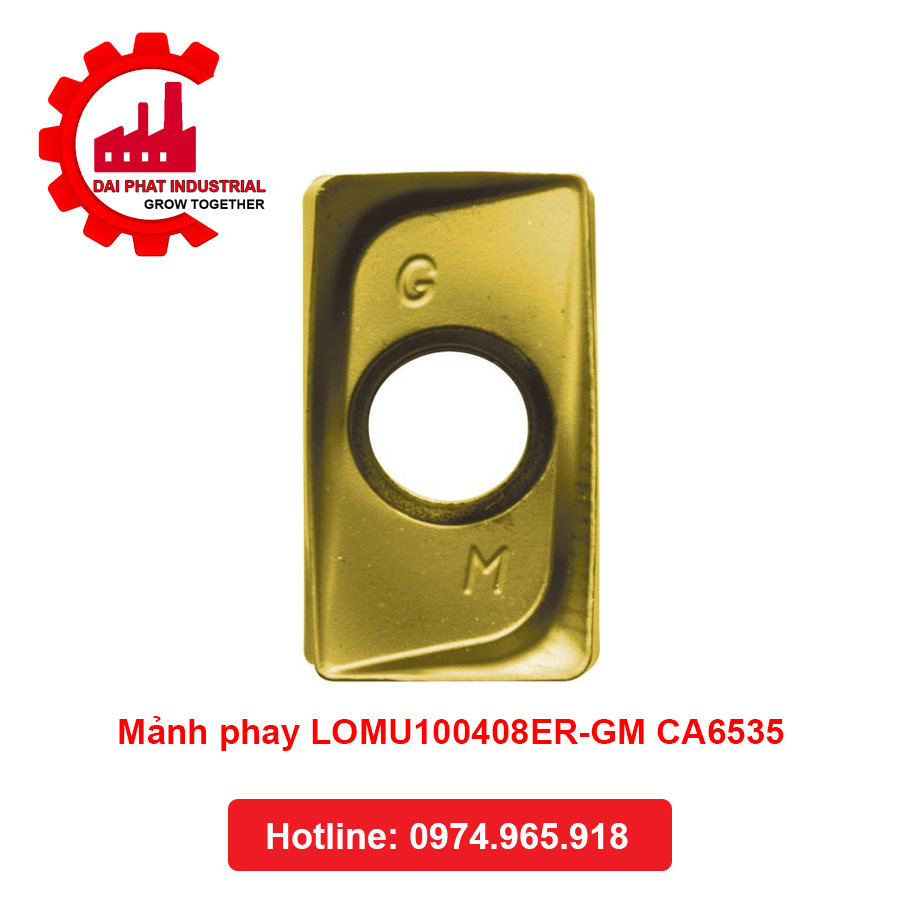 Mảnh phay LOMU100408ER-GM CA6535 - Đại Phát