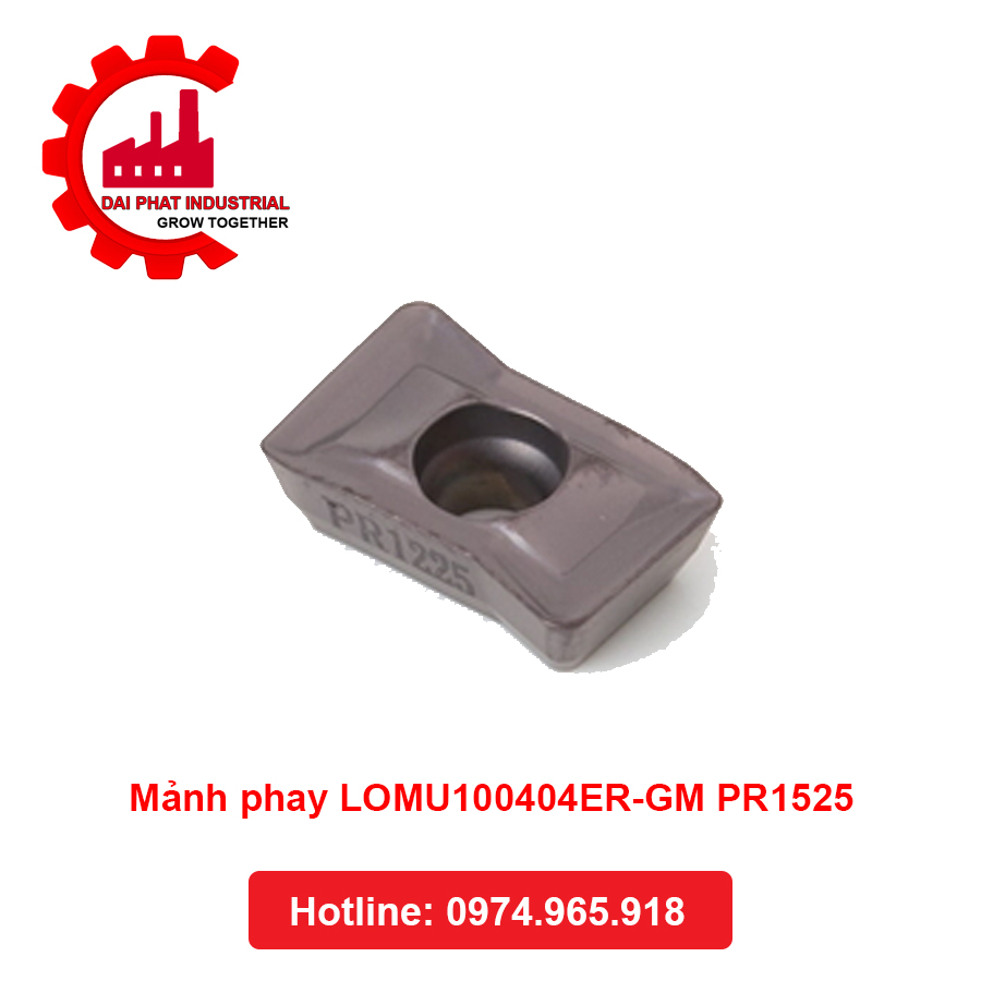 Mảnh phay LOMU100404ER-GM PR1525 - Đại Phát