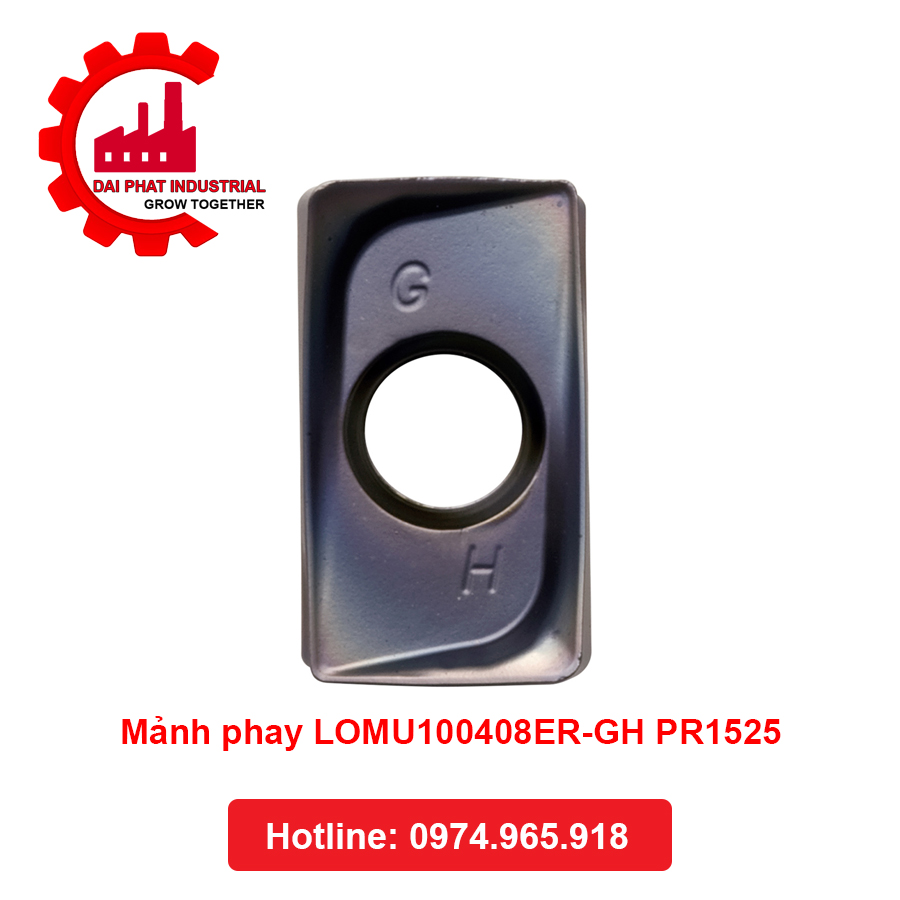 Mảnh phay LOMU100408ER-GH PR1525 - Đại Phát