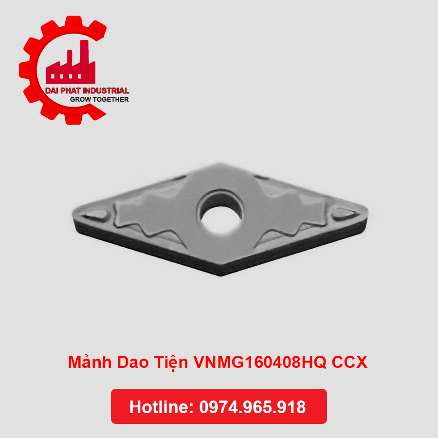 Thông số kỹ thuật và ứng dụng Mảnh Dao Tiện VNMG160408HQ CCX