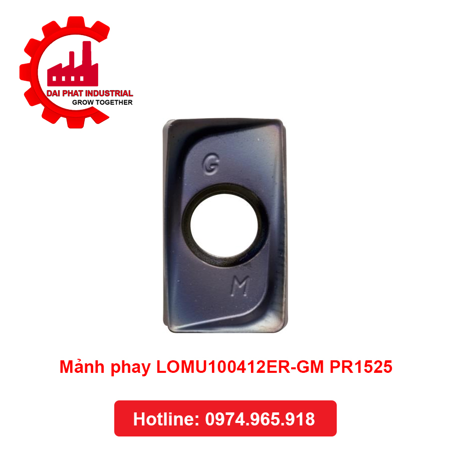 Mảnh phay LOMU100412ER-GM PR1525 - Đại Phát