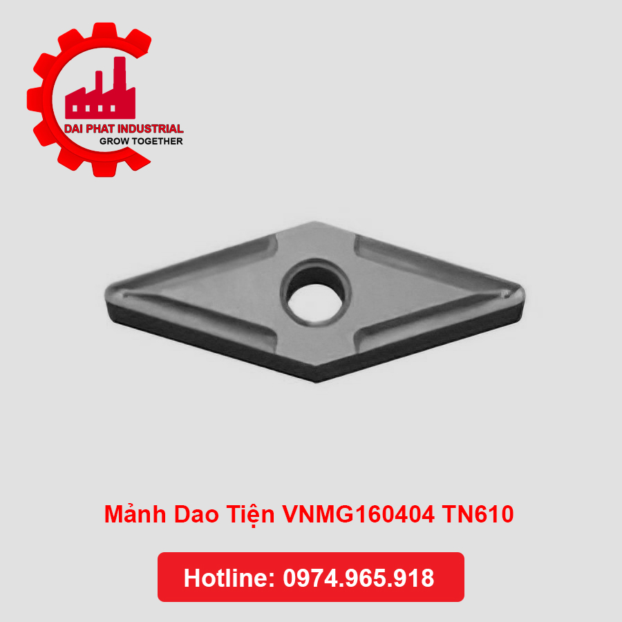 Thông số kỹ thuật và ứng dụng Mảnh Dao Tiện VNMG160404 TN610
