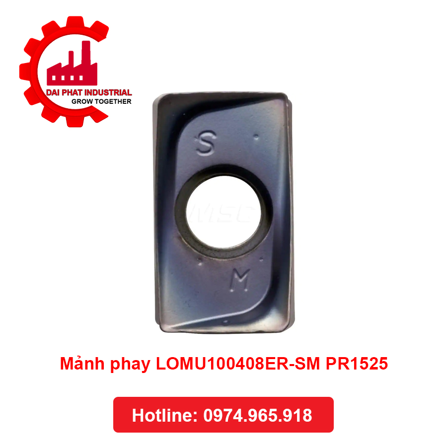 Mảnh phay LOMU100408ER-SM PR1525 - Đại Phát