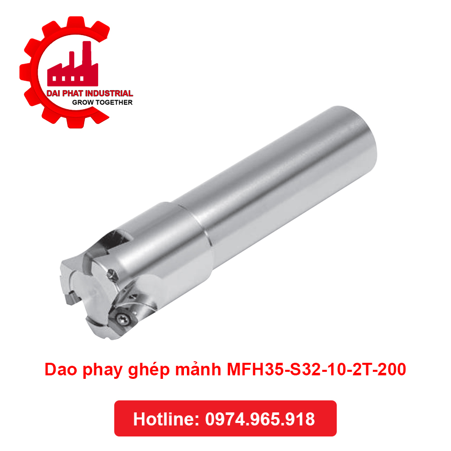 Dao Phay Ghép Mảnh MFH35-S32-10-2T-200 Đại Phát